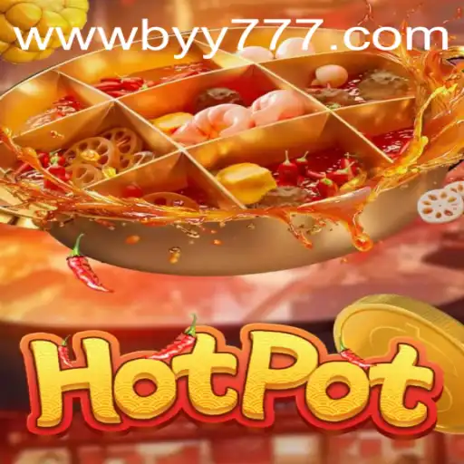 Hotpot: An Exciting Journey into the Game World with Byy777